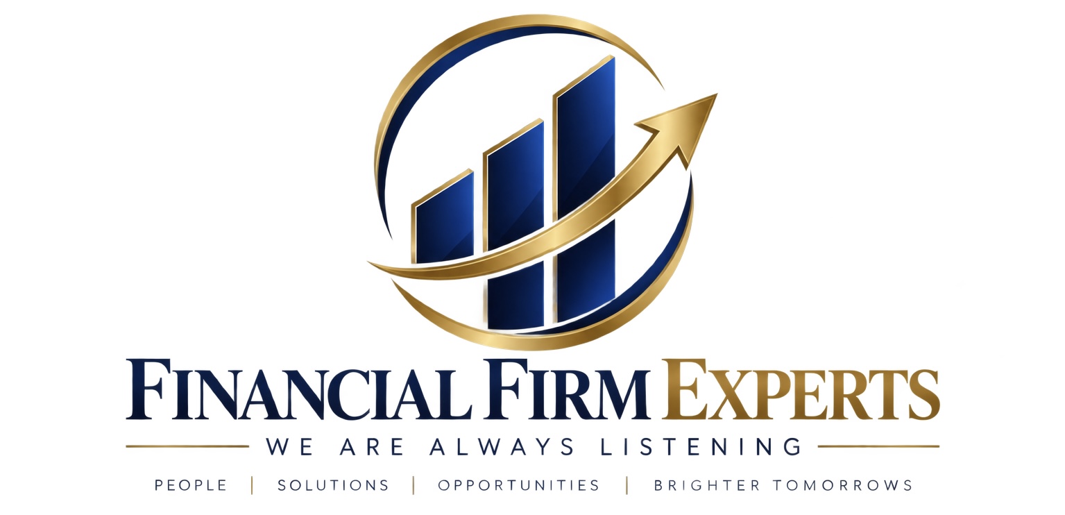 Financial Firm Experts — We Are Always Listening